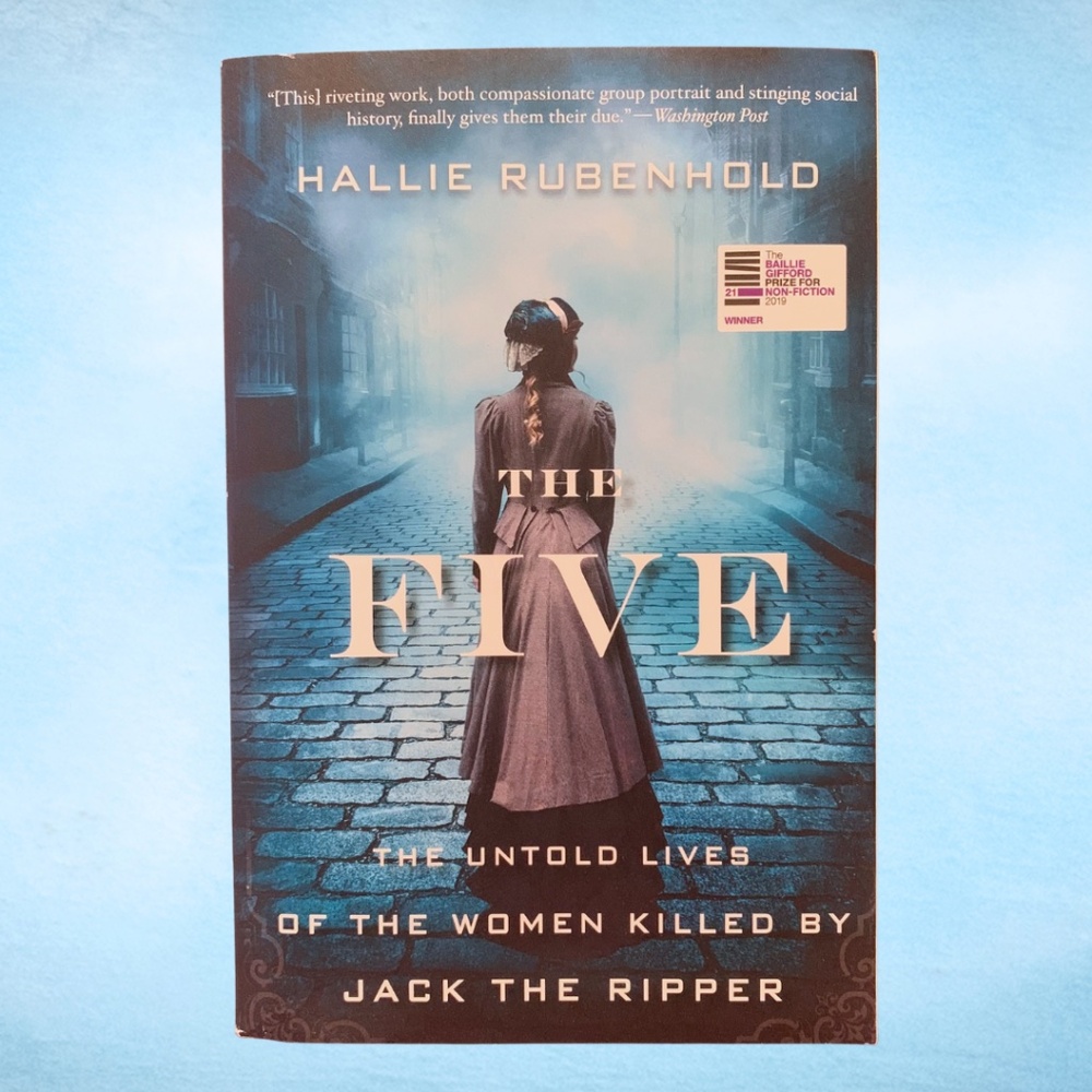 LIKE NEW The Five: The Untold Lives of the Women Killed by Jack the Ripper BOOK